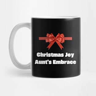 Christmas joy, Aunt's embrace. Mug